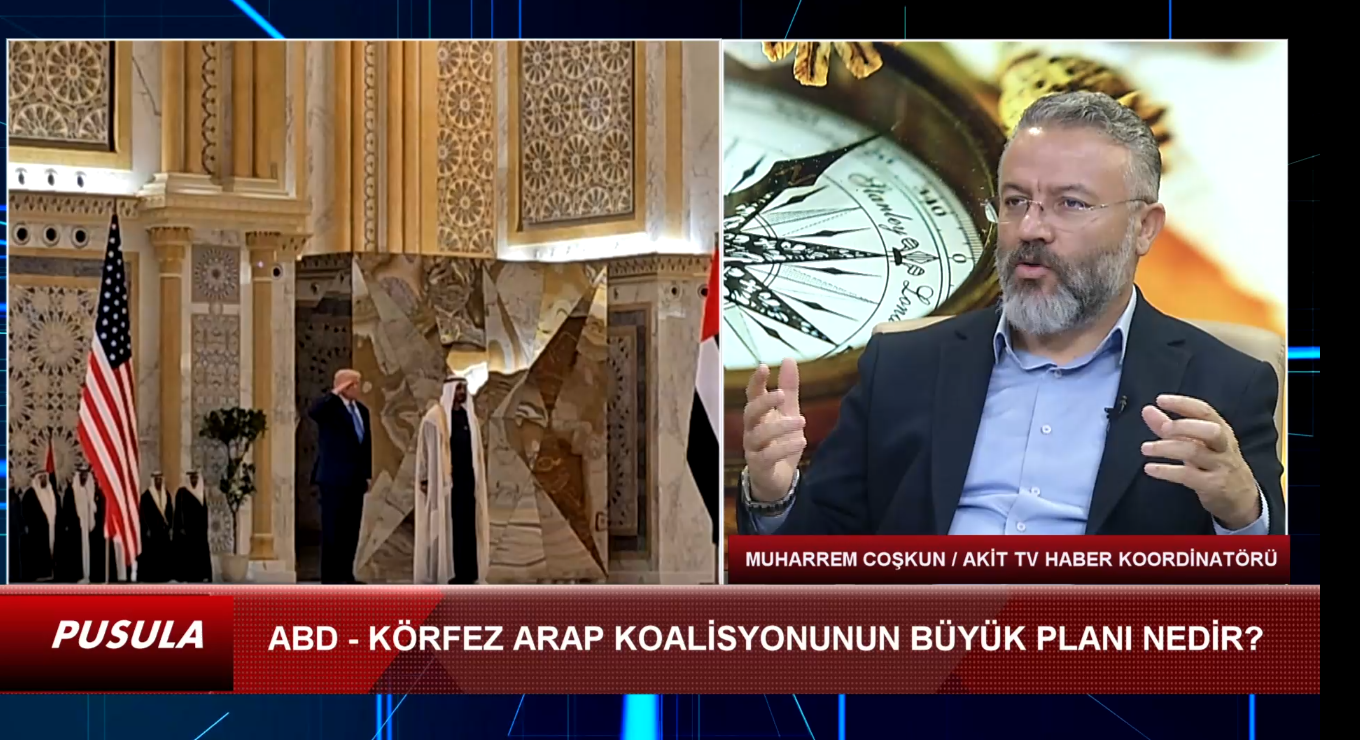ABD-KÖRFEZ ARAP KOALİSYONUNUN BÜYÜK PLANI NEDİR?-1 (26.05.2025)