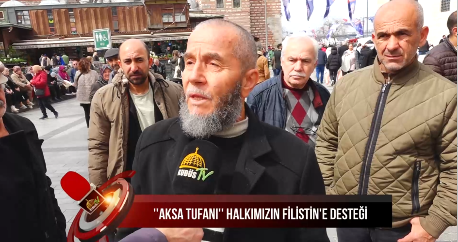 ''AKSA TUFANI'' HALKIMIZIN FİLİSTİN'E DESTEĞİ (27.03.2024)