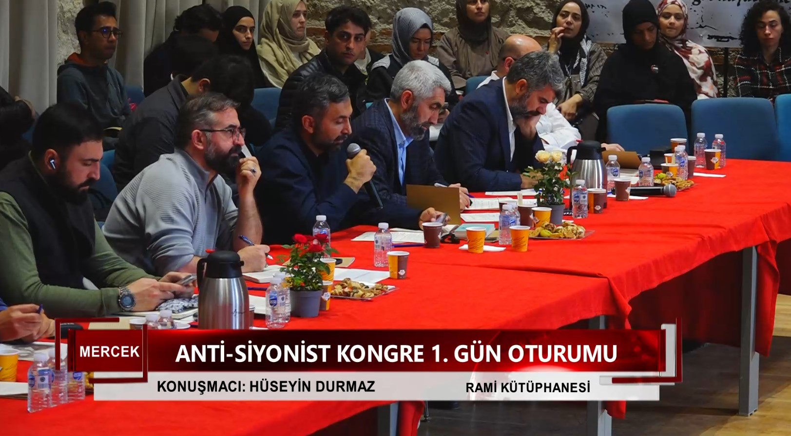 ANTİ-SİYONİST KONGRE 1. GÜN OTURUMU