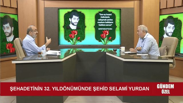 ŞEHADETİNİN 32. YILDÖNÜMÜNDE ŞEHİD SELAMİ YURDAN / 21.08.2024