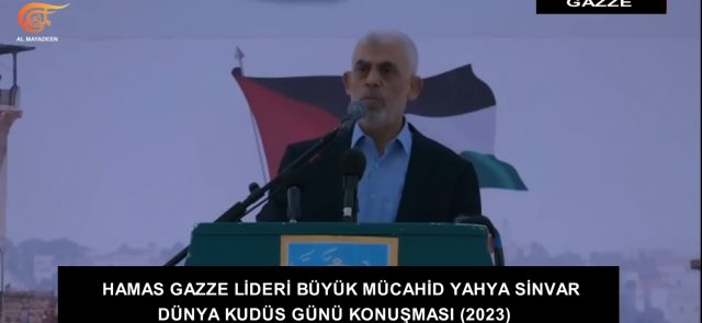 HAMAS GAZZE LİDERİ YAHYA SİNVAR'IN 2023 DÜNYA KUDÜS GÜNÜ KONUŞMASI