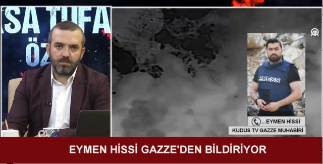 EYMEN HİSSİ / (KUDÜS TV GAZZE MUHABİRİ)