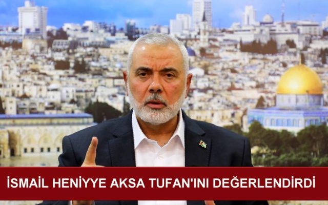 HAMAS LİDERİ İSMAİL HENİYYE AKSA TUFANI'NI DEĞERLENDİRDİ (07.10.2023)