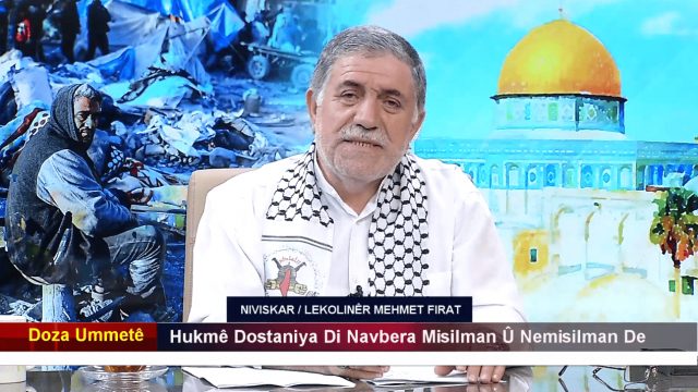 DOZA UMMETE - 1 I HUKME DOSTİNAYE Dİ NAVBERA MİSİLMAN U NEMİSİLMAN DE / 15.08.2024