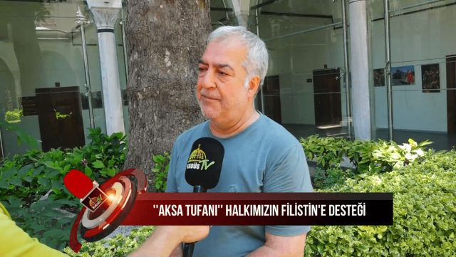 "AKSA TUFANI" HALKLARIN FİLİSTİN'E DESTEĞİ (18.07.2024)