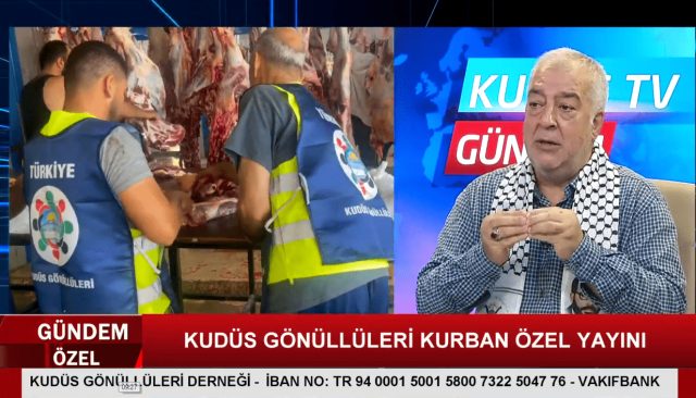 KUDÜS GÖNÜLLÜLERİ KURBAN ÖZEL YAYINI-1 (05.06.2024)