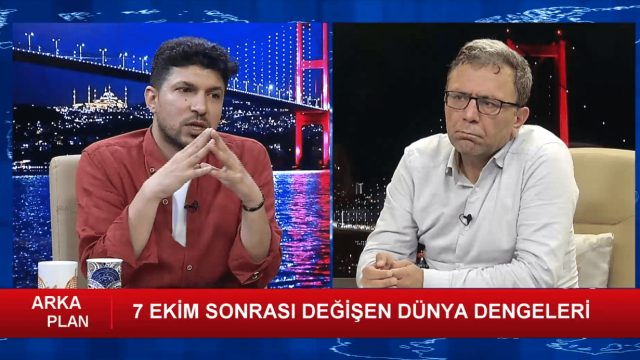 ARKA PLAN-1 (7 EKİM SONRASI DEĞİŞEN DÜNYA DENGELERİ)