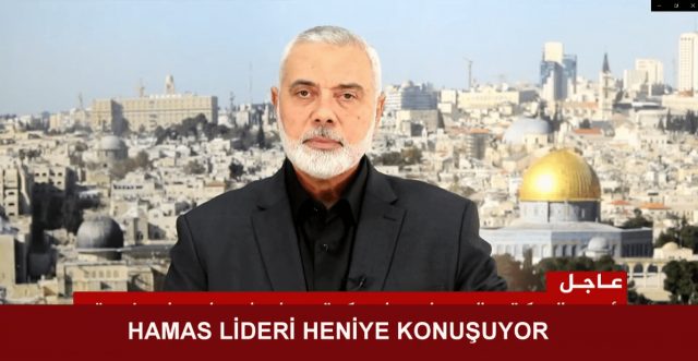 AKSA TUFANI ÖZEL YAYINI - HAMAS LİDERİ İSMAİL HENİYE AÇIKLAMALARDA BULUNUYOR