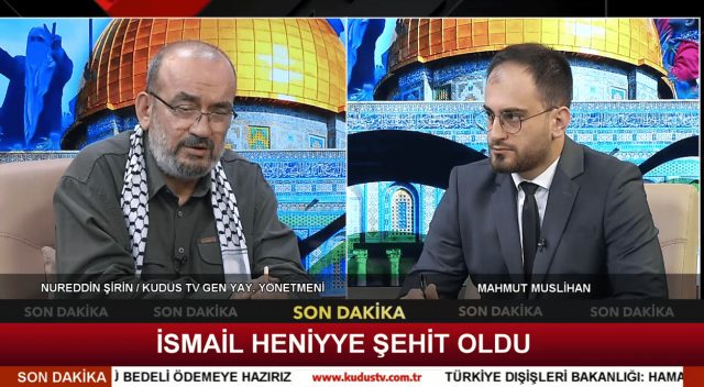 İSMAİL HENİYYE ŞEHİT OLDU (31.07.2024)