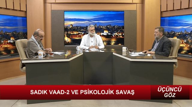 ÜÇÜNCÜ GÖZ - 3 I SADIK VAAD-2 VE PSİKOLOJİK SAVAŞ / 16.08.2024