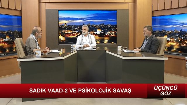 ÜÇÜNCÜ GÖZ - 2 I SADIK VAAD-2 VE PSİKOLOJİK SAVAŞ / 16.08.2024