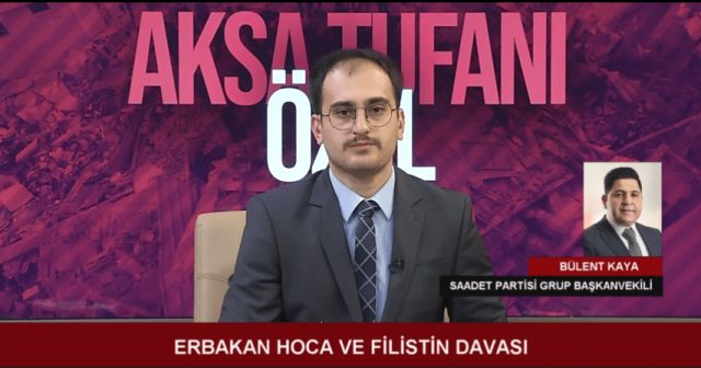 BÜLENT KAYA / SAADET PARTİSİ GRUP BAŞKANVEKİLİ (28.02.2024)
