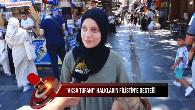 ''AKSA TUFANI'' HALKIMIZIN FİLİSTİN'E DESTEĞİ (15.08.2024)
