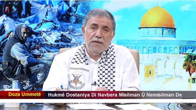 DOZA UMMETE - 2 I HUKME DOSTİNAYE Dİ NAVBERA MİSİLMAN U NEMİSİLMAN DE / 15.08.2024