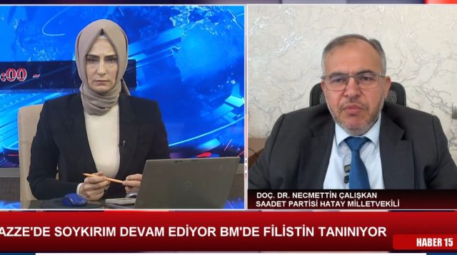 DOÇ.DR. NECMETTİN ÇALIŞKAN (SAADET PARTİSİ HATAY MİLLETVEKİLİ) 23.09.2025