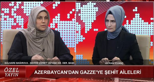 AZERBAYCAN'DAN GAZZE'YE ŞEHİT AİLELERİ (29.03.2025)