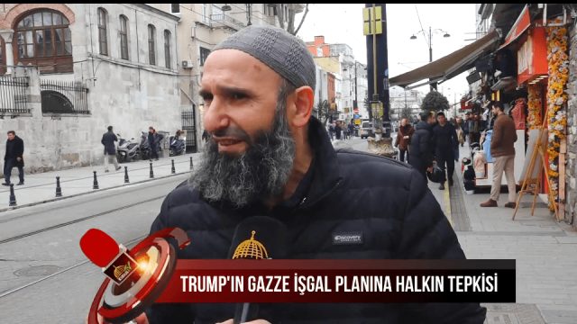 TRUMP'IN GAZZE PLANINA TEPKİLERİ HALKA SORDUK (28.02.2025)