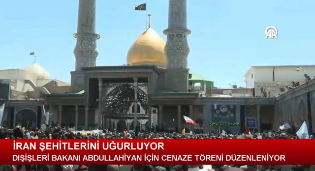 İRAN DIŞİŞLERİ BAKANI EMİR ABDULLAHİYAN'IN CENAZE TÖREN MERASİMİ