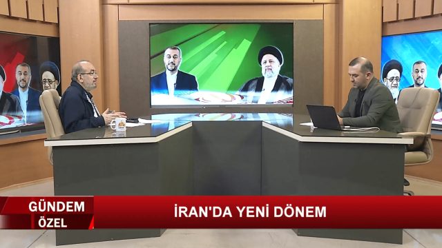 İRAN'DA YENİ DÖNEM / BÖLÜM -1 (20.05.2024)