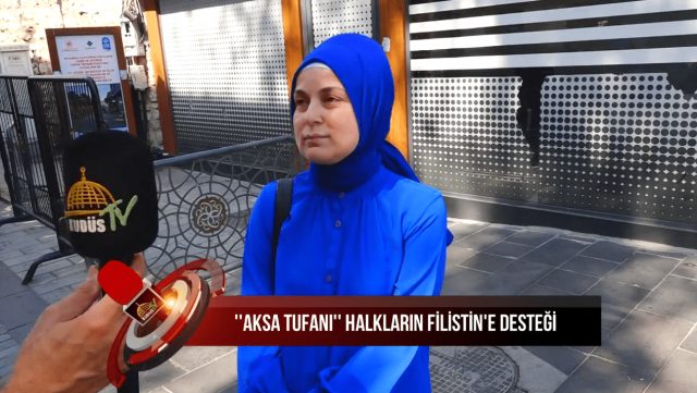 "AKSA TUFANI" HALKLARIN FİLİSTİN'E DESTEĞİ (29.08.2024)