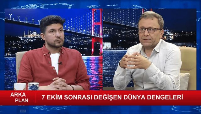 ARKA PLAN-2 (7 EKİM SONRASI DEĞİŞEN DÜNYA DENGELERİ)